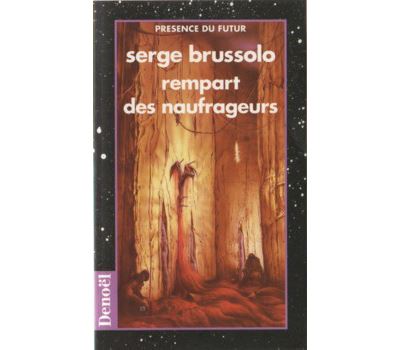 Rempart Des Naufrageurs La Planete Des Ouragans Tome 1 Poche Serge Brussolo Achat Livre Fnac