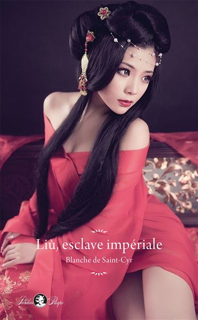 Liu esclave impériale - BLANCHE DE SAINT CYR - broché
