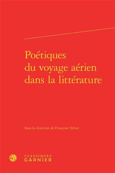 Poétiques du voyage aérien dans la littérature