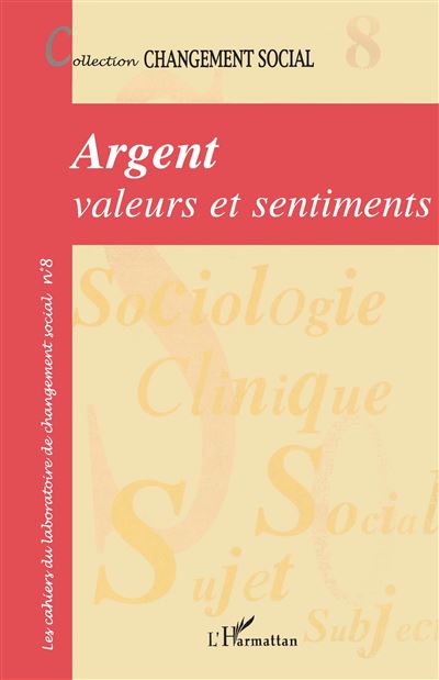 Argent, valeurs et sentiments - Jean Philippe Bouilloud - broché