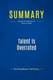 Summary: Talent Is Overrated