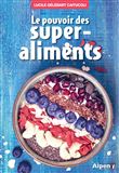 Le pouvoir des superaliments