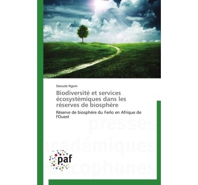 Biodiversite et services ecosystemiques dans les reserves de