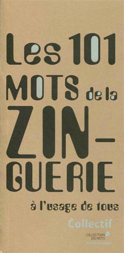Les 101 mots de la zinguerie