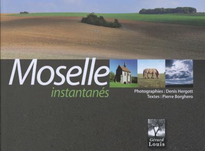 Moselle : instantanés - Denis Hergott - relié