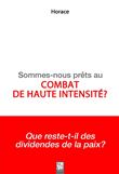 Sommes-nous prêts au combat de haute intensité ?