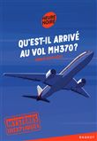 Mystères inexpliqués - Qu'est-il arrivé au vol MH370 ?
