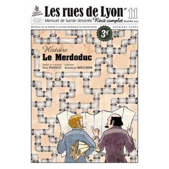 Les Rues de Lyon : Le Merdoduc