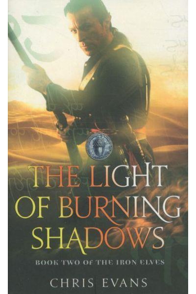 Iron elves, the light of burning shadows