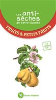 Les antisèches de Terre Vivante - Fruits et petits fruits