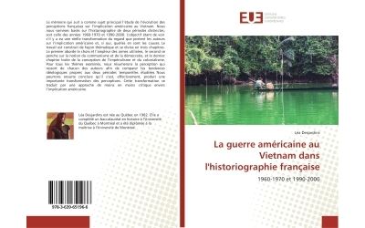 La guerre americaine au vietnam dans l'historiographie franc