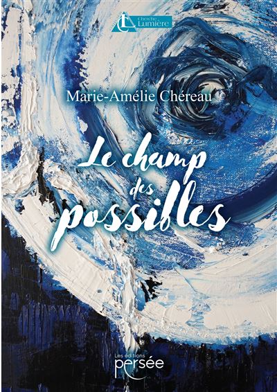 Le Champ des possibles - Marie-Amelie Chereau - broché