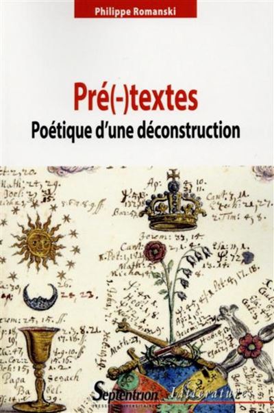Pré-textes : poétique d'une déconstruction