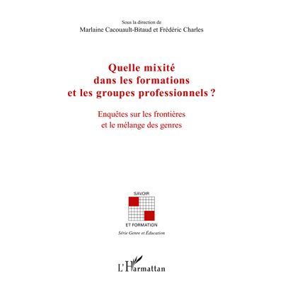 Quelle mixite dans les formations et les groupes professio