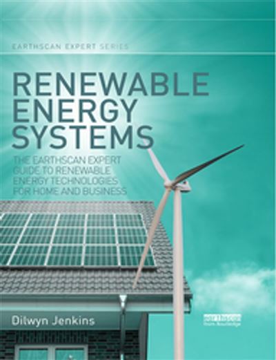 Earthscan Expert - The Earthscan Expert Guide to Renewable Energy ...