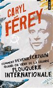 Comment devenir écrivain quand on vient de la grande plouquerie internationale