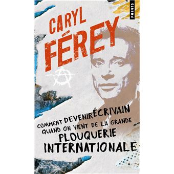 Comment devenir écrivain quand on vient de la grande plouquerie internationale