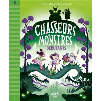 Chasseurs de monstres - tome 1 : Débutants, tome 1