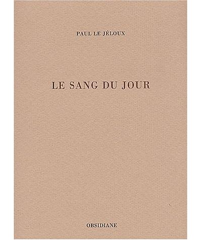 Sang du jour - Paul Le Jeloux - broché