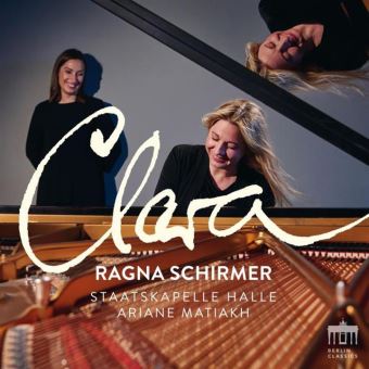 Clara Schumann, Ludwig Van Beethoven, Ragna Schirmer, Ariane Matiakh - 1