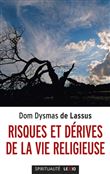 Risques et dérives de la vie religieuse
