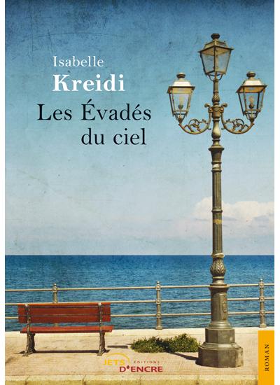 Les Evadés du ciel - Isabelle Kreidi - broché