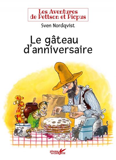 Les aventures de Pettson et Picpus - Le gâteau d'anniversaire -