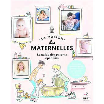 La maison des maternelles - Le Guide des parents épanouis