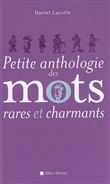 Petite Anthologie des mots rares et charmants