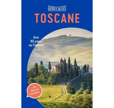 Guide Bleu Florence et la Toscane