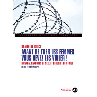 Avant de tuer les femmes, vous devez les violer!