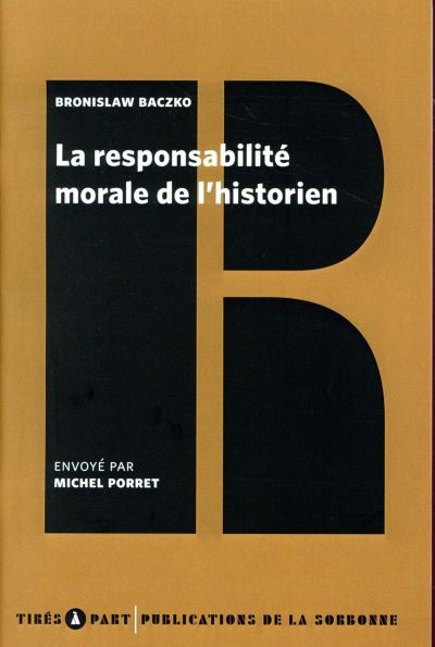 Responsabilite morale de l historien