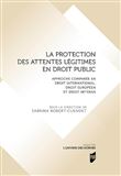 La protection des attentes légitimes en droit public