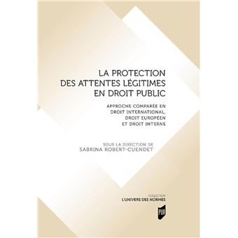 La protection des attentes légitimes en droit public