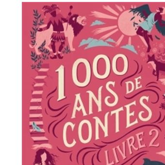 Mille Ans De Contes Livre 2 Tome 2 Relie Isabelle Chatellard Celine Chevrel Christian Guibbaud Achat Livre Fnac