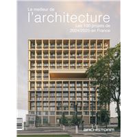 Le meilleur de l'architecture. Les 100 projets 2024/2025 en France