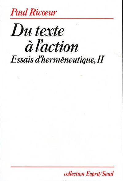 Du texte à l'action. Essais d'herméneutique, t. 2 - Paul Ricoeur - (donnée non spécifiée)