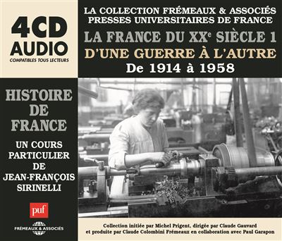 LA FRANCE DU XX SIECLE 1914-1958/4CD