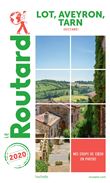 Guide du Routard Lot, Aveyron, Tarn 2020