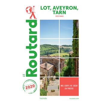 Guide du Routard Lot, Aveyron, Tarn 2020