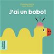 J'ai un bobo !