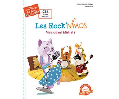 1ères lectures (CE1) Les Rock'nimos : Mais où est Mistral ?