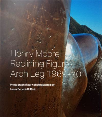 Henry Moore - Reclining Figure: Arch Leg 1969-70