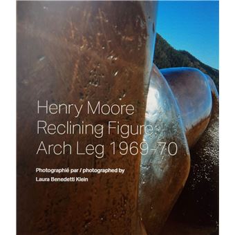 Henry Moore - Reclining Figure: Arch Leg 1969-70