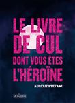 Le livre de cul dont vous êtes l'héroïne - Pleine Lune