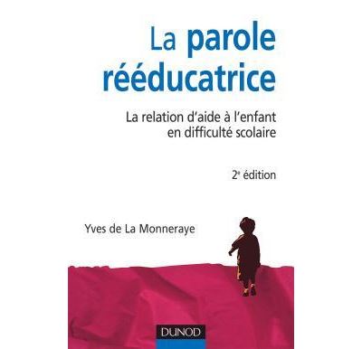 La parole rééducatrice