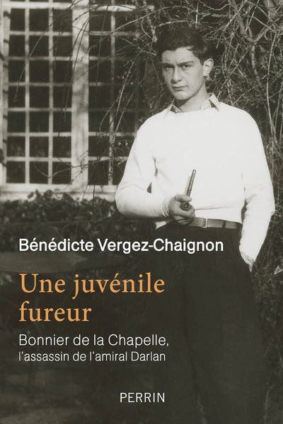 Une juvenile fureur bonnier de la chapelle l'assassin de dar