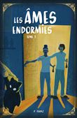 Les Âmes endormies, tome 1