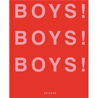 Boys! Boys! Boys!