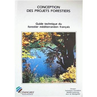 Conception Des Projets Forestiers Guide Technique Du Forestier ...